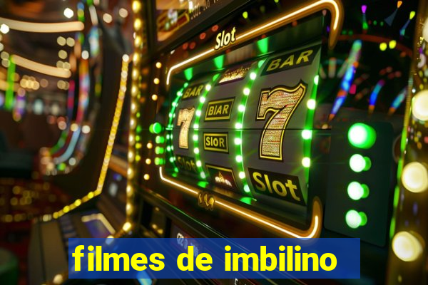 filmes de imbilino